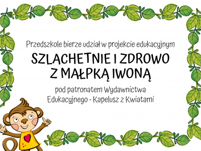 Grafika Gr. IV Bierze udział w projekcie "Szlachetnie i zdrowo z Małpką Iwoną"